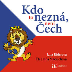 Audiokniha Kdo to nezná, není Čech - Jana Eislerová - Hana Maciuchová