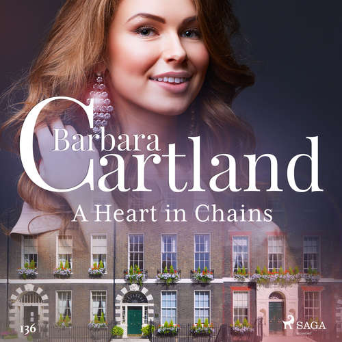 Audiobook A Heart in Chains (Barbara Cartland's Pink Collection 136) (EN) - Barbara Cartland - Anthony Wren Audiobook A Heart in Chains (Barbara Cartland's Pink Collection 136) (EN) - Barbara Cartland - Anthony Wren