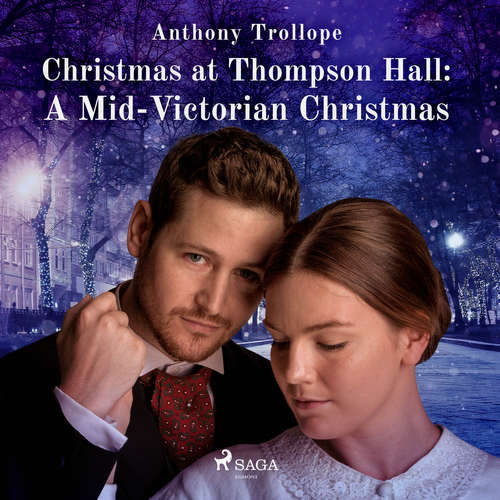 Audiobook Christmas at Thompson Hall: A Mid-Victorian Christmas Tale (EN) - Anthony Trollope - Arnold Banner Audiobook Christmas at Thompson Hall: A Mid-Victorian Christmas Tale (EN) - Anthony Trollope - Arnold Banner