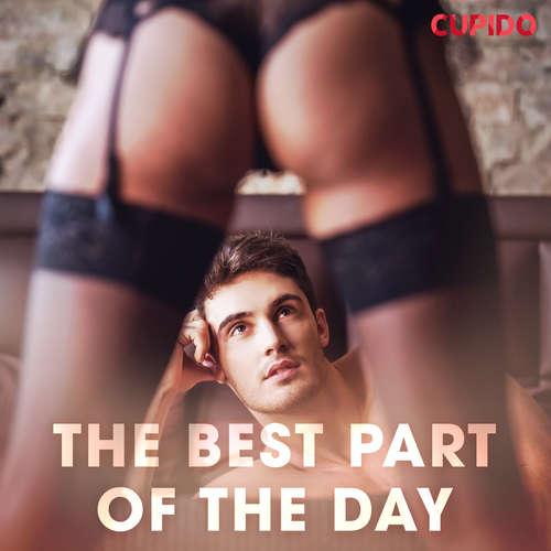 Audiobook The Best Part of the Day (EN) - – Cupido - Scarlett Foxx Audiobook The Best Part of the Day (EN) - – Cupido - Scarlett Foxx