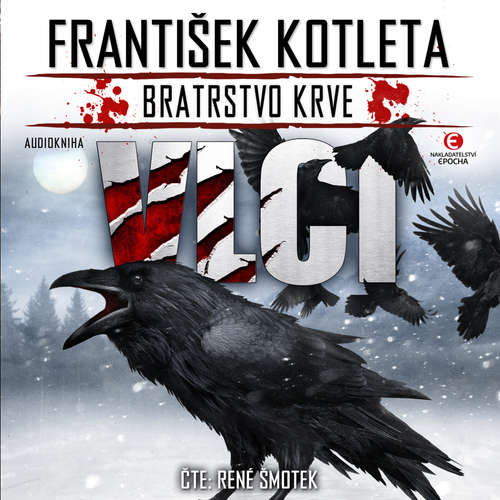 Audiokniha Vlci - František Kotleta - René Šmotek