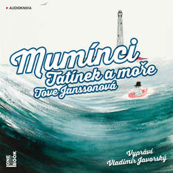 Audiokniha Mumínci: Tatínek a moře - Tove Janssonová - Vladimír Javorský