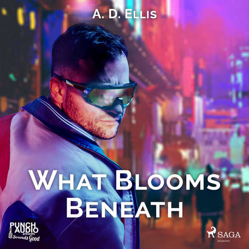 Audiobook What Blooms Beneath (EN) - A. D. Ellis - Kory Getman Audiobook What Blooms Beneath (EN) - A. D. Ellis - Kory Getman