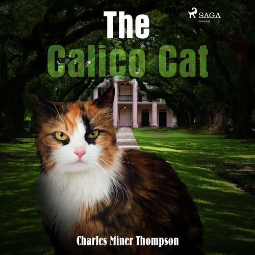 Audiobook The Calico Cat (EN) - Charles Miner Thompson - Allyson Hester Audiobook The Calico Cat (EN) - Charles Miner Thompson - Allyson Hester
