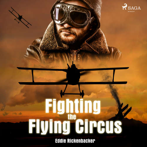 Audiobook Fighting the Flying Circus (EN) - Eddie Rickenbacker - Brett W. Downey Audiobook Fighting the Flying Circus (EN) - Eddie Rickenbacker - Brett W. Downey