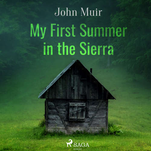 Audiobook My First Summer in the Sierra (EN) - John Muir - Adrian Praetzellis Audiobook My First Summer in the Sierra (EN) - John Muir - Adrian Praetzellis