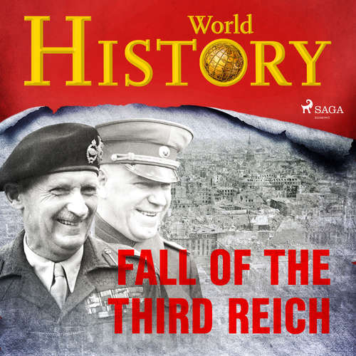Audiobook Fall of the Third Reich (EN) - World History - Sam Devereaux Audiobook Fall of the Third Reich (EN) - World History - Sam Devereaux