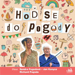 Audiokniha Hoď se do Pogody - Sandra Pogodová - Sandra Pogodová