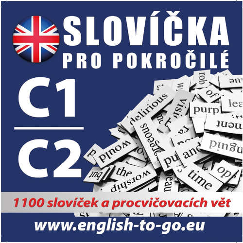 Audiokniha Angličtina - slovíčka pro pokročilé C1, C2 - Tomáš Dvořáček - Rôzni Interpreti Audiokniha Angličtina - slovíčka pro pokročilé C1, C2 - Tomáš Dvořáček - Rôzni Interpreti