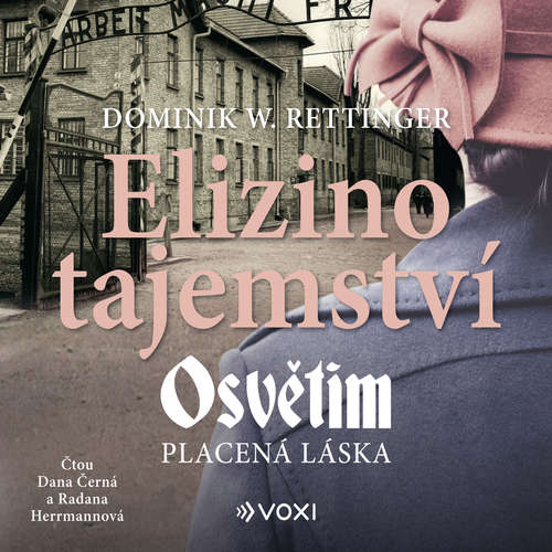 Audiokniha Elizino tajemství - Dominik W. Rettinger - Dana Černá Audiokniha Elizino tajemství - Dominik W. Rettinger - Dana Černá