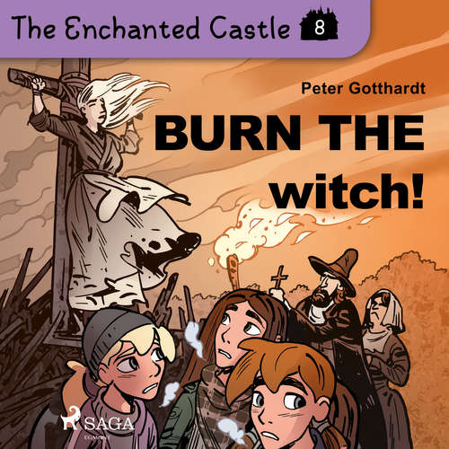 Audiobook The Enchanted Castle 8 - Burn the Witch! (EN) - Peter Gotthardt - Katherine Moran Audiobook The Enchanted Castle 8 - Burn the Witch! (EN) - Peter Gotthardt - Katherine Moran