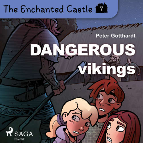 The Enchanted Castle 7 - Dangerous Vikings (EN) - Peter Gotthardt