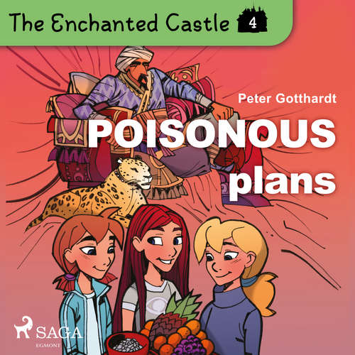 Audiobook The Enchanted Castle 4 - Poisonous Plans (EN) - Peter Gotthardt - Katherine Moran Audiobook The Enchanted Castle 4 - Poisonous Plans (EN) - Peter Gotthardt - Katherine Moran