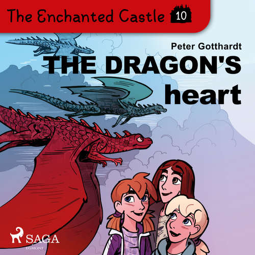 Audiobook The Enchanted Castle 10 - The Dragon's Heart (EN) - Peter Gotthardt - Katherine Moran Audiobook The Enchanted Castle 10 - The Dragon's Heart (EN) - Peter Gotthardt - Katherine Moran