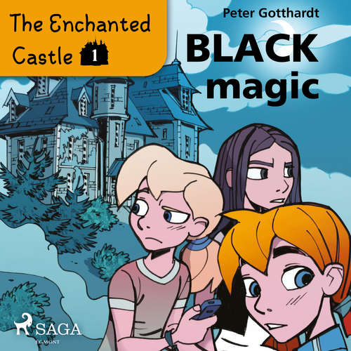Audiobook The Enchanted Castle 1 - Black Magic (EN) - Peter Gotthardt - Katherine Moran Audiobook The Enchanted Castle 1 - Black Magic (EN) - Peter Gotthardt - Katherine Moran