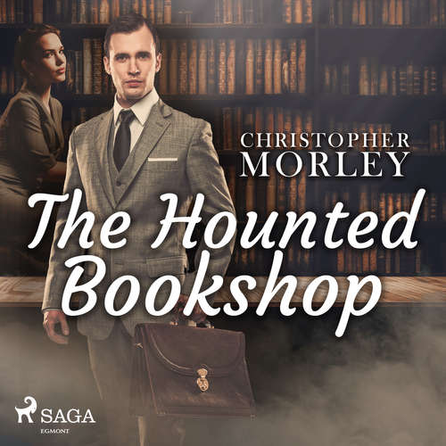 Audiobook The Haunted Bookshop (EN) - Christopher Morley - J. M. Smallheer Audiobook The Haunted Bookshop (EN) - Christopher Morley - J. M. Smallheer