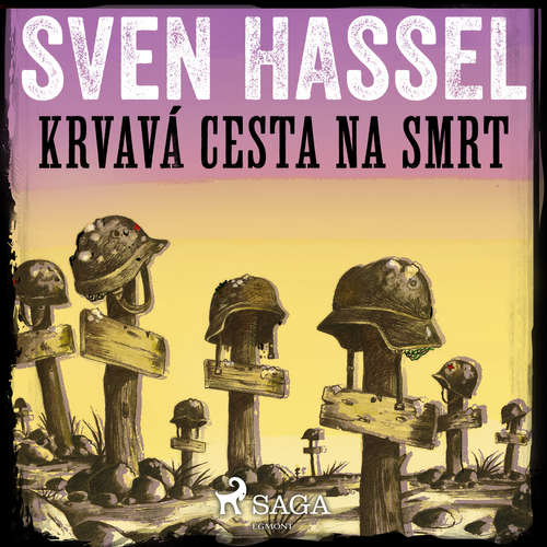 Audiokniha Krvavá cesta na smrt - Sven Hassel - Vaclav Knop Audiokniha Krvavá cesta na smrt - Sven Hassel - Vaclav Knop