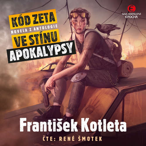 Audiokniha Kód Zeta - František Kotleta - René Šmotek Audiokniha Kód Zeta - František Kotleta - René Šmotek