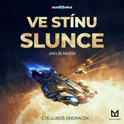 Audiokniha Ve stínu slunce - Jakub Mařík - Luboš Ondráček