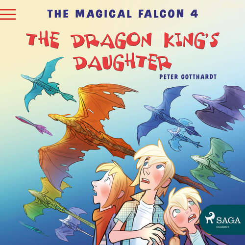 Audiobook The Magical Falcon 4 - The Dragon King's Daughter (EN) - Peter Gotthardt - Jennifer Wagstaffe Audiobook The Magical Falcon 4 - The Dragon King's Daughter (EN) - Peter Gotthardt - Jennifer Wagstaffe