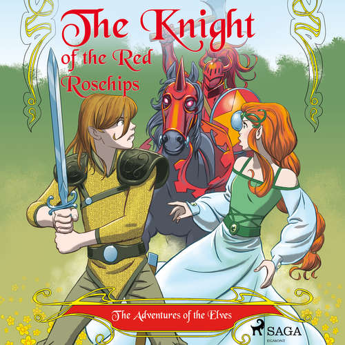 Audiobook The Adventures of the Elves 1 – The Knight of the Red Rosehips (EN) - Peter Gotthardt - Jennifer Wagstaffe Audiobook The Adventures of the Elves 1 – The Knight of the Red Rosehips (EN) - Peter Gotthardt - Jennifer Wagstaffe
