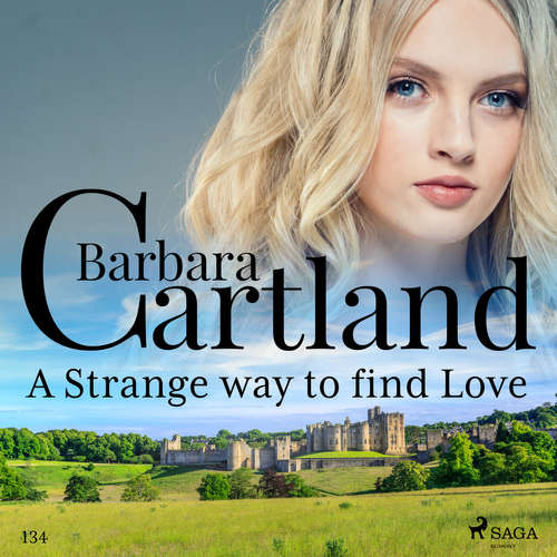 Audiobook A Strange Way to Find Love (Barbara Cartland's Pink Collection 134) (EN) - Barbara Cartland - Anthony Wren Audiobook A Strange Way to Find Love (Barbara Cartland's Pink Collection 134) (EN) - Barbara Cartland - Anthony Wren
