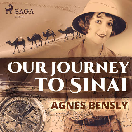 Audiobook Our Journey to Sinai (EN) - Agnes Bensly - Sue Anderson Audiobook Our Journey to Sinai (EN) - Agnes Bensly - Sue Anderson