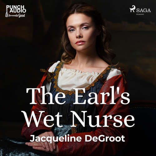 Audiobook The Earl's Wet Nurse (EN) - Jacqueline Degroot - Whitney Webster Audiobook The Earl's Wet Nurse (EN) - Jacqueline Degroot - Whitney Webster