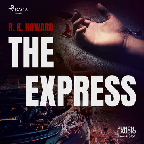 Audiobook The Express (EN) - R. K. Howard - Alex Hyde-White