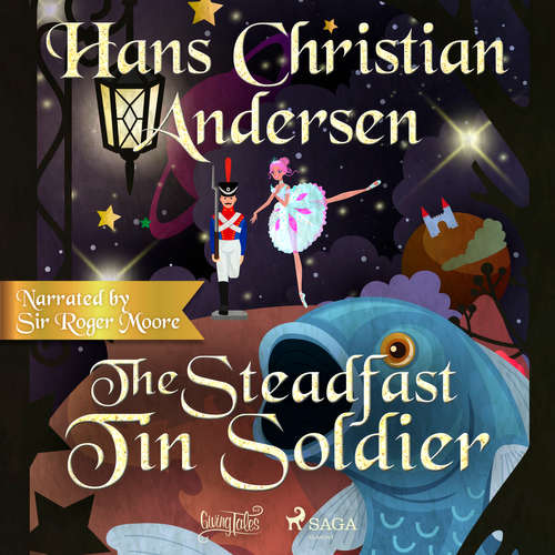 Audiobook The Steadfast Tin Soldier (EN) - Hans Christian Andersen - Sir Roger Moore Audiobook The Steadfast Tin Soldier (EN) - Hans Christian Andersen - Sir Roger Moore