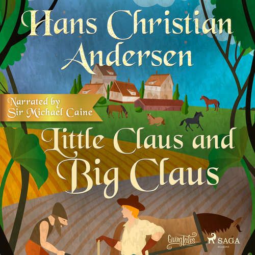 Audiobook Little Claus and Big Claus (EN) - Hans Christian Andersen - Sir Michael Caine Audiobook Little Claus and Big Claus (EN) - Hans Christian Andersen - Sir Michael Caine