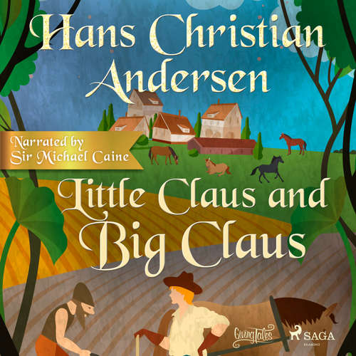 Audiobook Little Claus and Big Claus (EN) - Hans Christian Andersen - Sir Michael Caine
