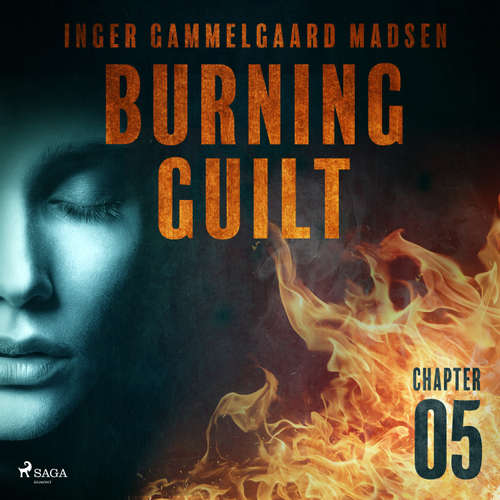 Audiobook Burning Guilt - Chapter 5 (EN) - Inger Gammelgaard Madsen - Linda Elvira
