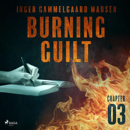 Audiobook Burning Guilt - Chapter 3 (EN) - Inger Gammelgaard Madsen - Linda Elvira