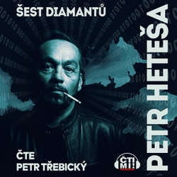 Audiokniha Šest diamantů - Petr Heteša - Petr Třebický
