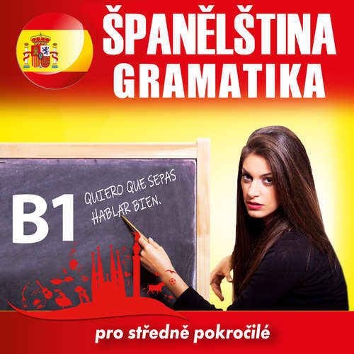 Audiokniha Španělská gramatika B1 - Tomáš Dvořáček - Rôzni Interpreti