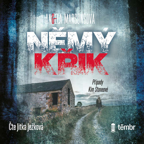 Audiokniha Případy Kim Stoneové 1: Němý křik - Angela Marsonsová - Jitka Ježková Audiokniha Případy Kim Stoneové 1: Němý křik - Angela Marsonsová - Jitka Ježková