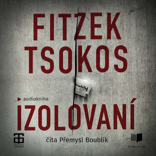 Audiokniha Izolovaní - Sebastian Fitzek - Přemysl Boublík Audiokniha Izolovaní - Sebastian Fitzek - Přemysl Boublík
