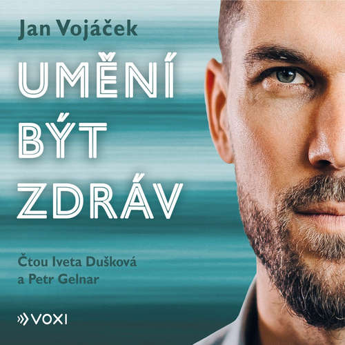 Audiokniha Umění být zdráv - Jan Vojáček - Iveta Dušková Audiokniha Umění být zdráv - Jan Vojáček - Iveta Dušková