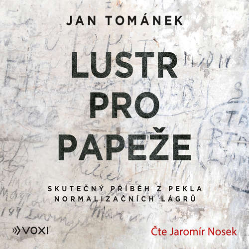 Audiokniha Lustr pro papeže - Jan Tománek - Jaromír Nosek Audiokniha Lustr pro papeže - Jan Tománek - Jaromír Nosek