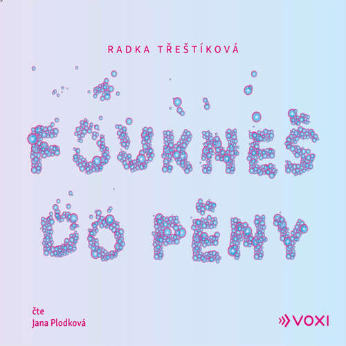 Audiokniha Foukneš do pěny - Radka Třeštíková - Jana Plodková