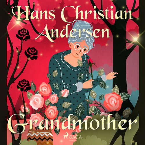 Audiobook Grandmother (EN) - Hans Christian Andersen - Alex Lehman Audiobook Grandmother (EN) - Hans Christian Andersen - Alex Lehman
