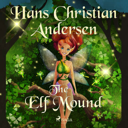 Audiobook The Elf Mound (EN) - Hans Christian Andersen - Alex Lehman Audiobook The Elf Mound (EN) - Hans Christian Andersen - Alex Lehman