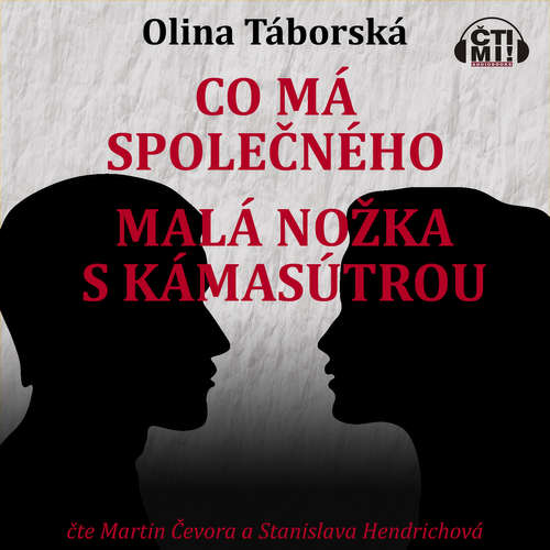 Audiokniha Co má společného malá nožka s Kámasútrou - Olina Táborská - Martin Čevora Audiokniha Co má společného malá nožka s Kámasútrou - Olina Táborská - Martin Čevora