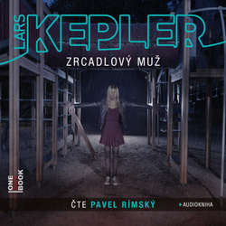 Audiokniha Zrcadlový muž - Lars Kepler - Pavel Rímský