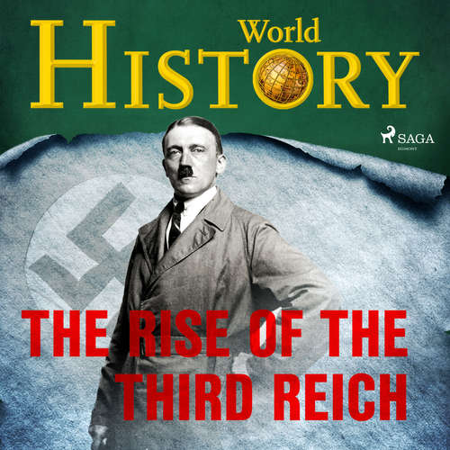 Audiobook The Rise of the Third Reich (EN) - World History - David Bateson Audiobook The Rise of the Third Reich (EN) - World History - David Bateson
