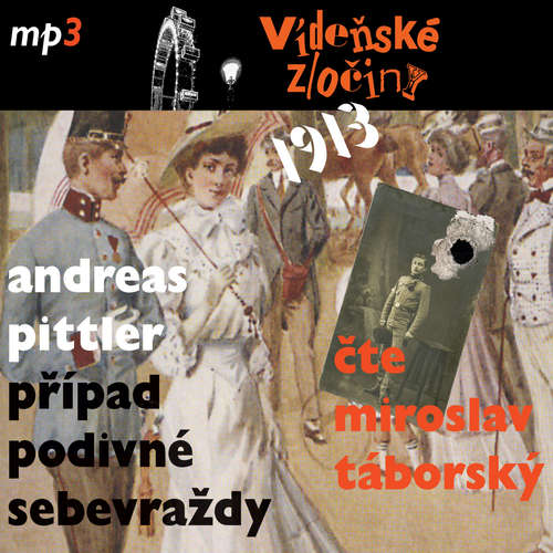 1913 - Případ podivné sebevraždy - Andreas Pittler