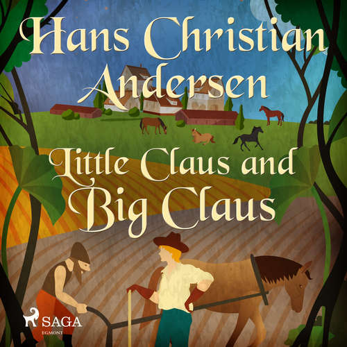 Audiobook Little Claus and Big Claus (EN) - Hans Christian Andersen - Alex Lehman Audiobook Little Claus and Big Claus (EN) - Hans Christian Andersen - Alex Lehman