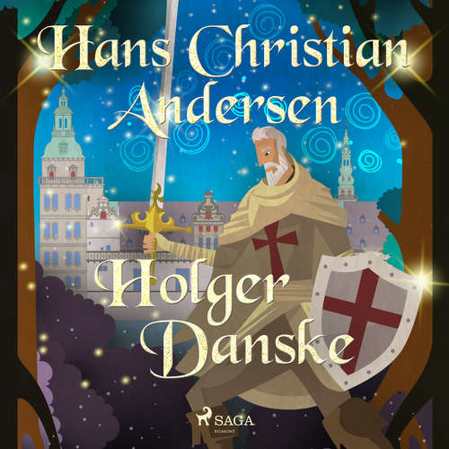 Audiobook Holger Danske (EN) - Hans Christian Andersen - Alex Lehman Audiobook Holger Danske (EN) - Hans Christian Andersen - Alex Lehman
