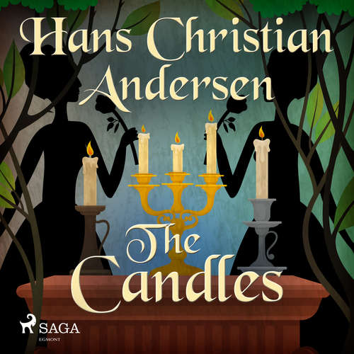 Audiobook The Candles (EN) - Hans Christian Andersen - Alex Lehman Audiobook The Candles (EN) - Hans Christian Andersen - Alex Lehman